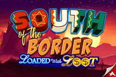 South of the Border Loaded with Loot slot