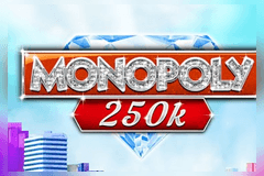 Monopoly 250k slot