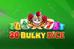 20 Bulky Dice slot
