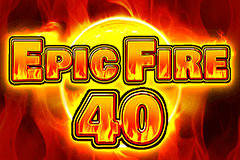 Epic Fire 40 slot