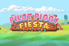Pilot Piggy Fiesta slot