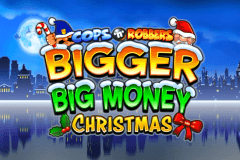 Cops 'n' Robbers Bigger Big Money Christmas slot