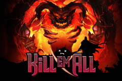 Kill Em All slot