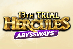 13th Trial Hercules Abyssways slot