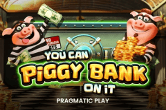 You Can Piggy Bank On It slot