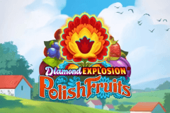Diamond Explosion Polish Fruits slot