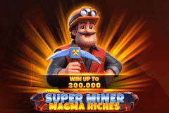 Super Miner - Magma Riches slot