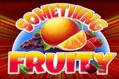 Something Fruity slot