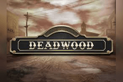Deadwood slot
