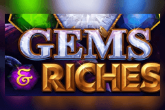 Gems & Riches slot