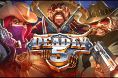 Deadly 5 slot