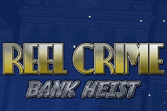Reel Crime Bank Heist slot